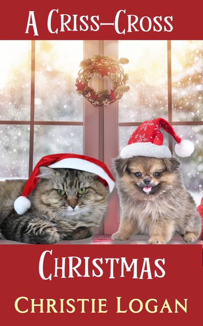 Cover of book A Criss Cross Christmas featuring a tabby cat and a furry pup  wearing red hats with w