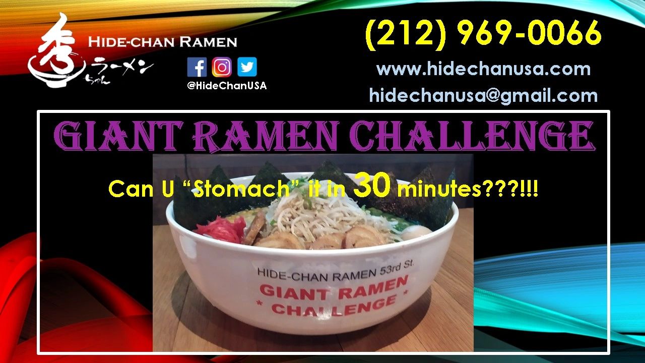 Giant Ramen Challenge, Big Ramen, big bowl, free ramen, free t-shirt, hide-chan, spicy garlic, miso