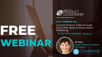 IPL Webinar: A Good Product is Not Enough