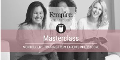 Fempire Online Courses - Masterclass