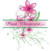  Welcome  To Plant Whisperers LLC