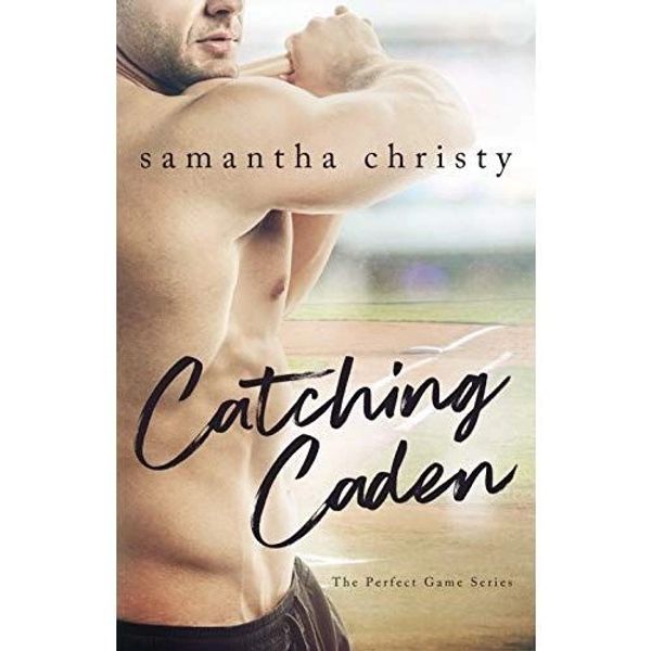 Catching Caden by Samantha Christy, Book Reviewers, Romance Book Review, Romance Novel, Baseball Rom
