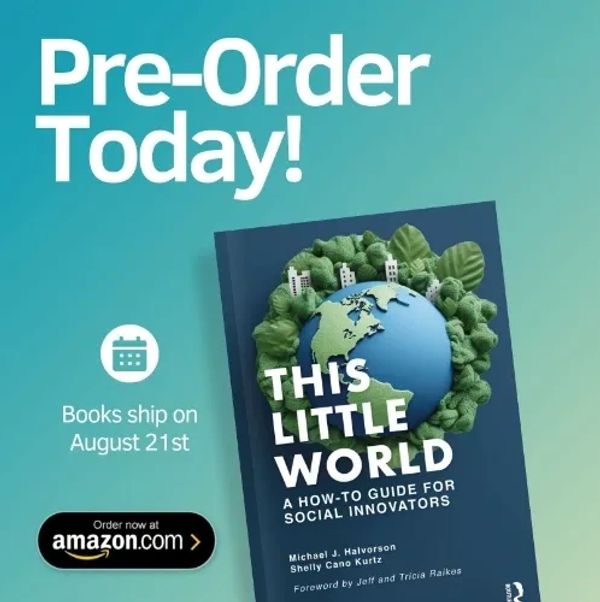 Looking to make an impact? Order This Little World: A How To Guide for Social Innovators by Michael 
