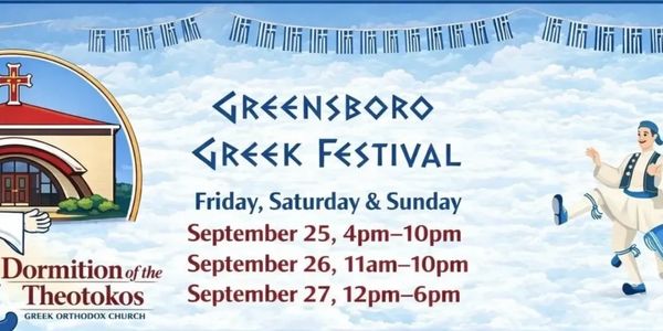 Greensboro Greek Festival announcement with dates and times.