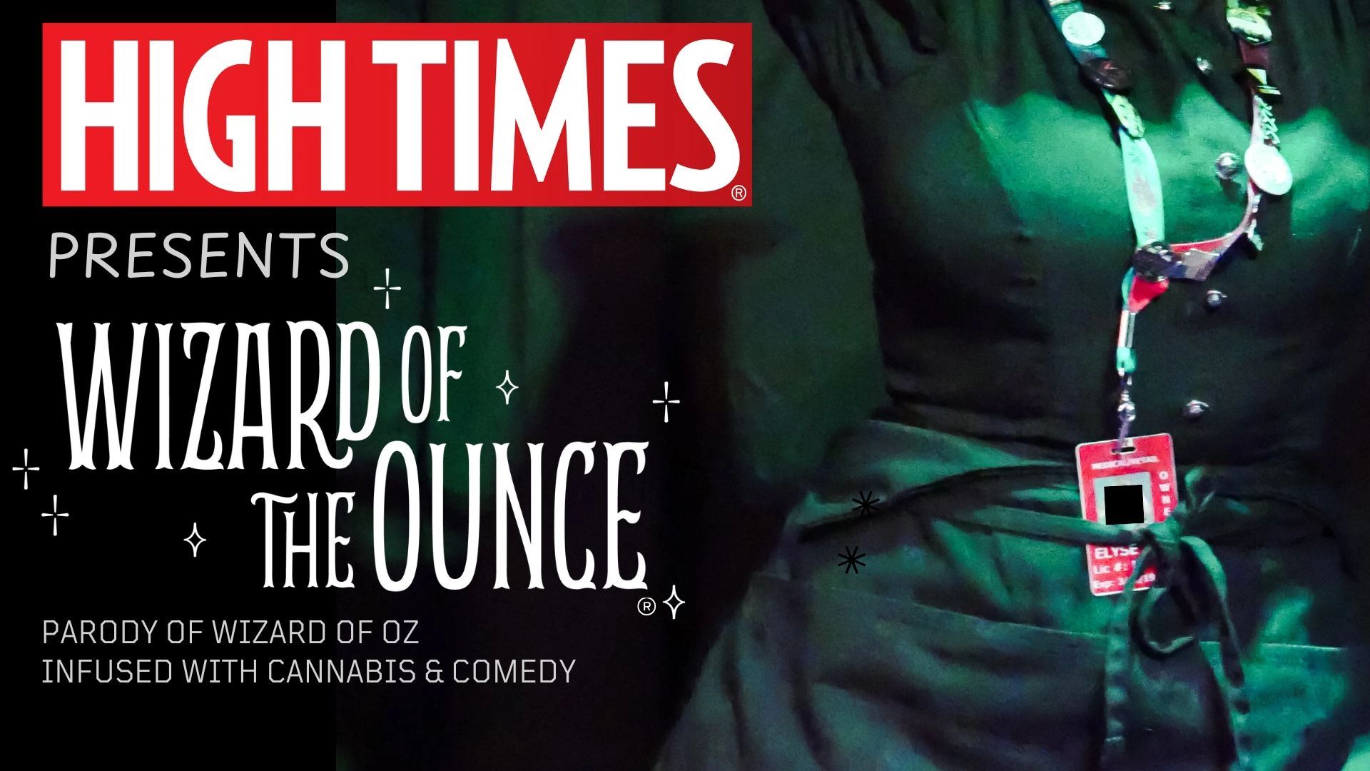 High Times presents a cannabis-infused comedy parody titled Wizard of the Ounce.