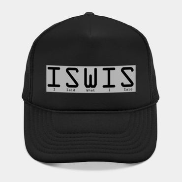 Baseball cap of "I Said What I Said". Available in different colors.
