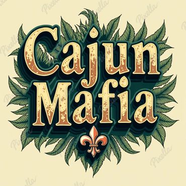 Bold 'Cajun Mafia' lettering with green leaves and a fleur-de-lis symbol.
