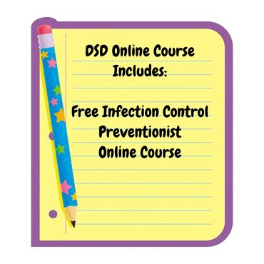 Free Infection Control Prevention Course Included with purchase of DSD certificate course