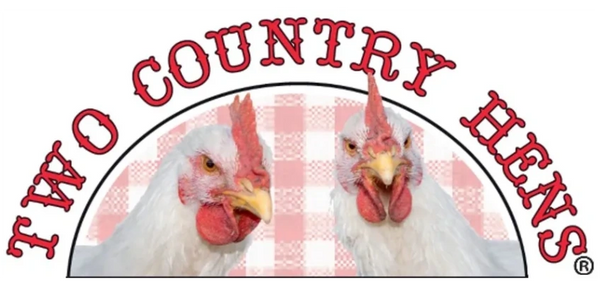 Two Country Hens creative logo is registered and ready to show the world our wonderful products.