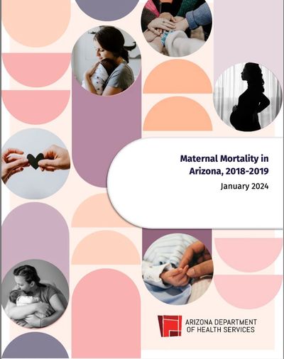 Maternal Mortality in Arizona, 2018-2019
January 2024