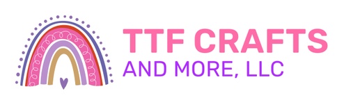TTF Crafts and More, LLC