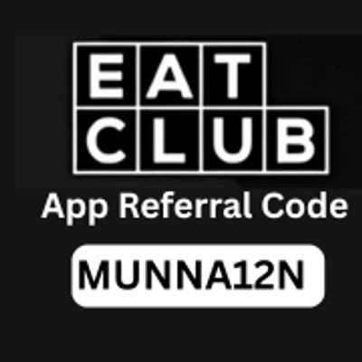 EATCLUB App Referral Code "MUNNA12NX" – Enjoy 50% Off on Your First Order