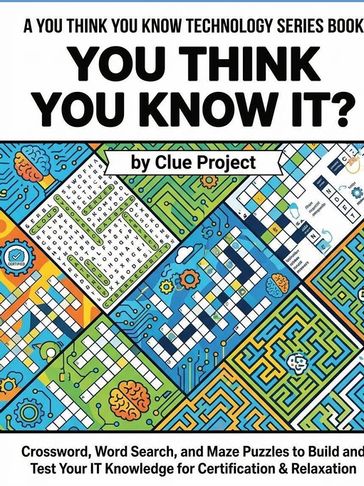 Book cover for "You Think You Know IT?"; featuring puzzles and brain graphics.