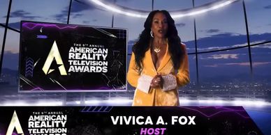 Host, Vivica A. Fox  monologue writer for the 9th Annual American Reality TV Awards. The show won of