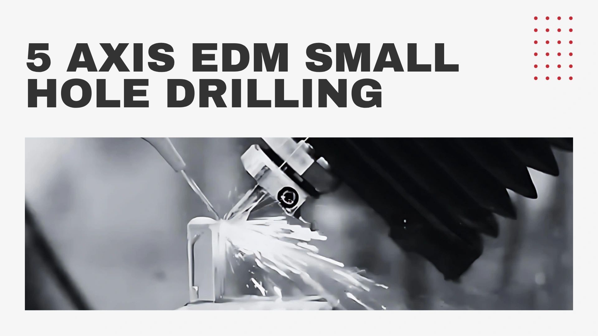 5 axis edm small hole drilling header graphic