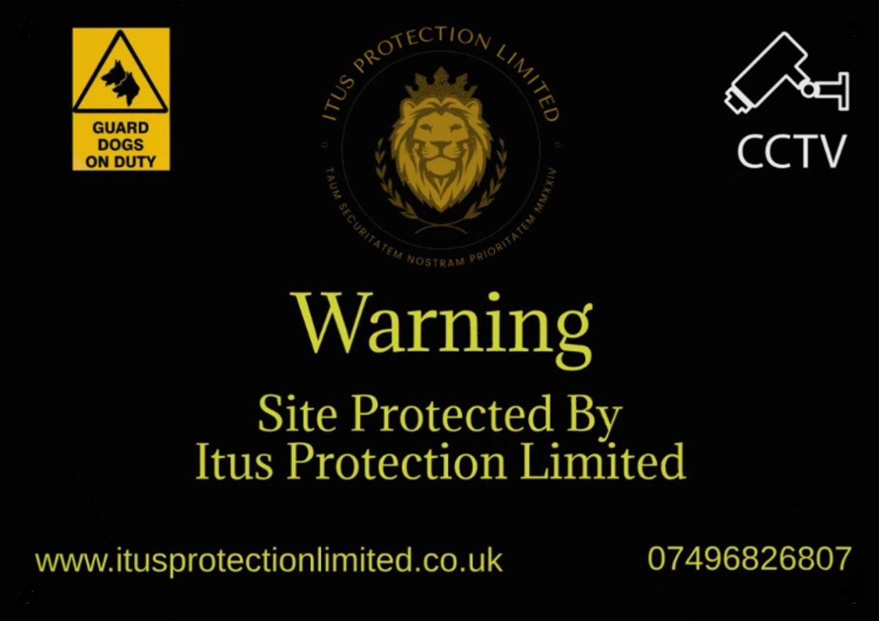 Manned Guarding Warning Sign, Itus Protection Limited. Security provider in the West Midlands.
