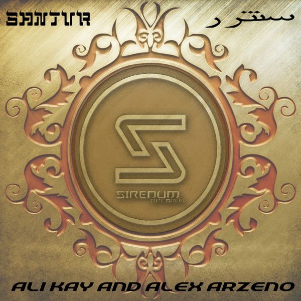 SIR052/ Ali Kay & Alex Arzeno/ Santur 