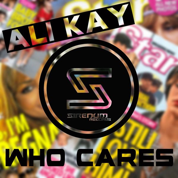 SIR066/ Ali Kay/ Who Cares