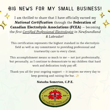 Announcement of earning National Certification from Federation of Canadian Electrolysis Associations.