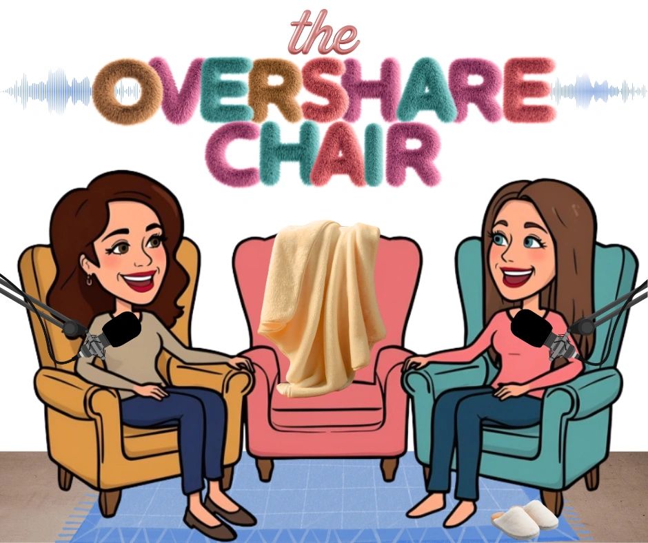 The Overshare Chair Podcast