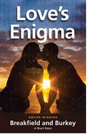 Loves Enigma by Breakfield & Burkey