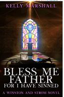Bless Me Father by Kelley Marshall