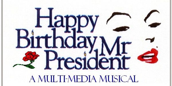 Click banner to go to the "HAPPY BIRTHDAY, MR. PRESIDENT" YouTube channel