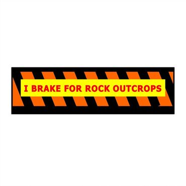 I brake for rock outcrops bumper