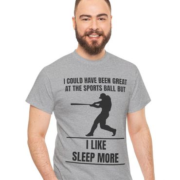 I could have been great at the sports ball