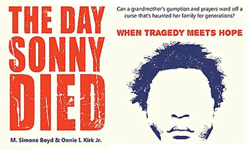 "THE DAY SONNY DIED" BY SIMONE BOYD & ONNIE KIRK