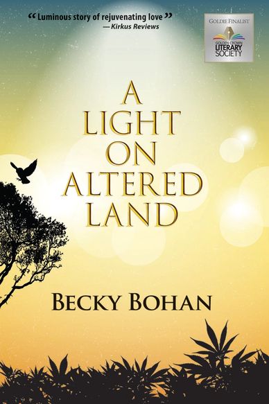Book cover of 'A Light on Altered Land' by Becky Bohan.