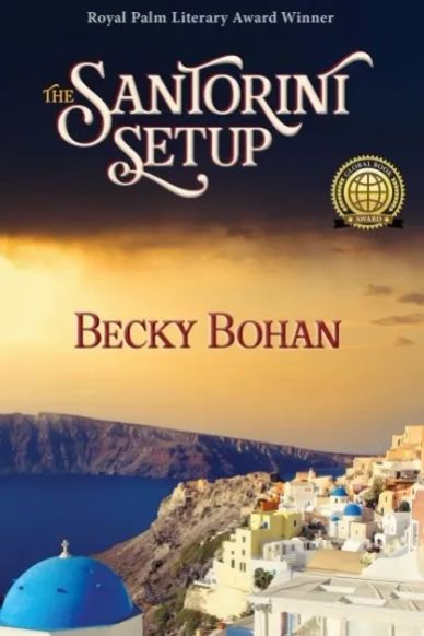 Book cover of 'The Santorini Setup' by Becky Bohan with a scenic sunset view in Santorini.