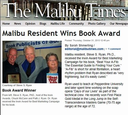 Malibu Times article, Malibu Resident Wins Book Award, Beat Your A-Fib: The Essential Guide to Finding Your Cure by Steve S. Ryan, PhD