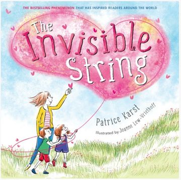 Book cover of 'The Invisible String' showing a woman and two kids holding a heart-shaped balloon.