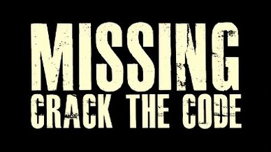 Title screen with 'MISSING CRACK THE CODE' in bold white text on black background.