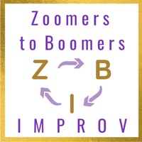 Zoomers to Boomers Improv