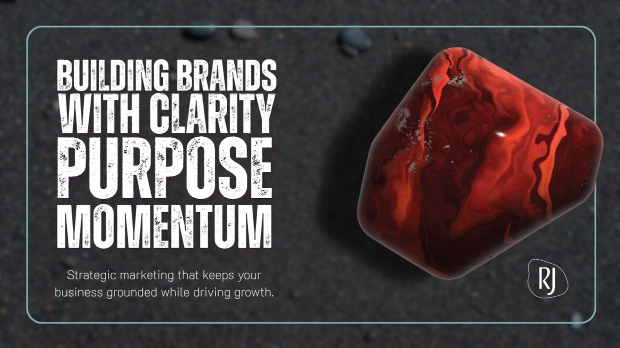Marketing message emphasizing clarity, purpose, and momentum for brand growth.