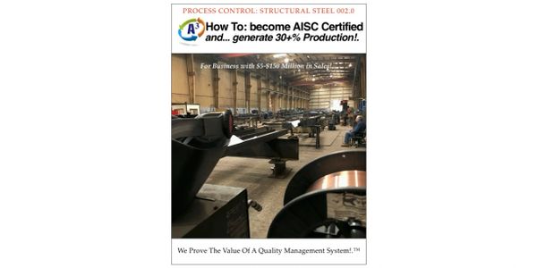 How to Get AISC Certified and Improve production by 30% on the hop floor.
