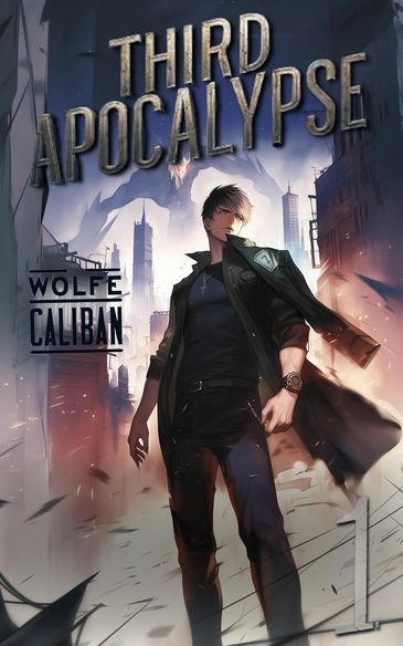 Third Apocalypse by Wolfe Locke and Mike Caliban — current book cover representing Mike’s collaborat