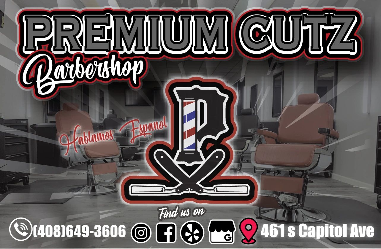 Premium Cutz Barbers - Local Barber Shops - San Jose, California