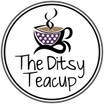 The Ditsy Teacup