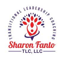 Sharon Fanto TLC, LLC
Transitional Leadership Coaching