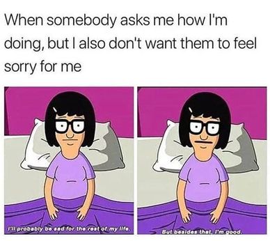 Tina from Bob's Burgers expressing mixed feelings about opening up.