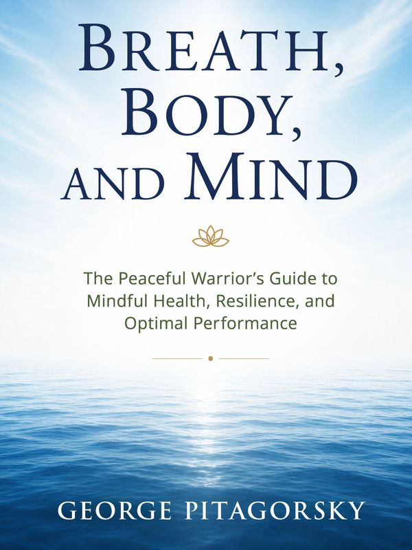 Book cover of 'Breath, Body, and Mind' by George Pitagorsky.