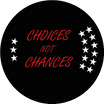 CHOICES NOT CHANCES PODCAST