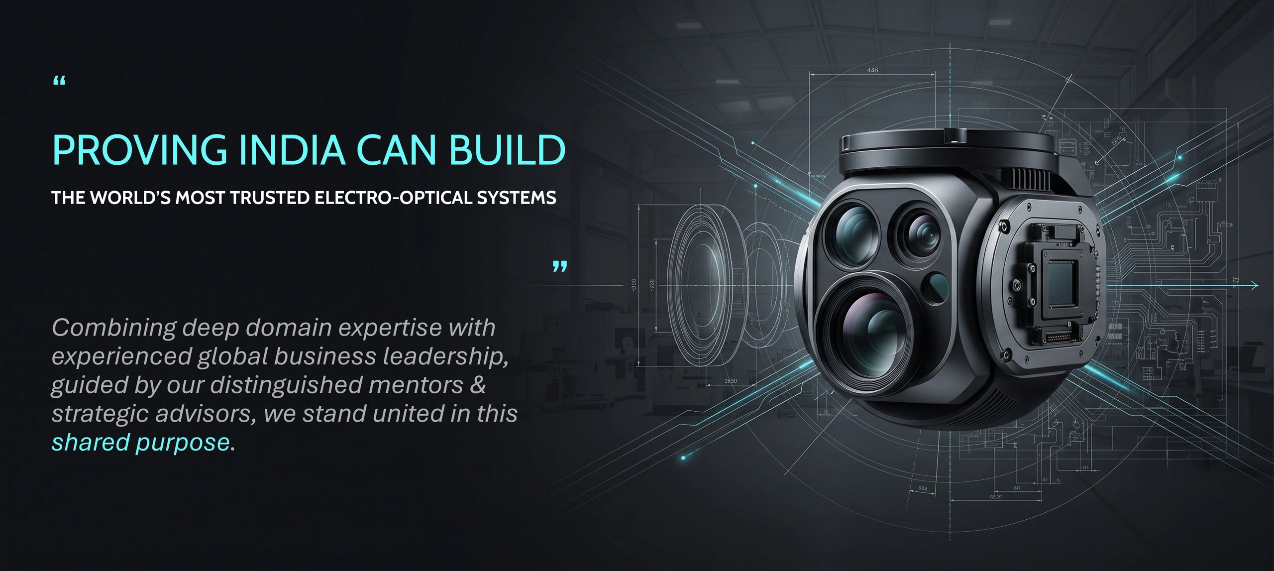 Electro-optical system showcasing India's build capability.