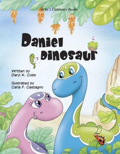 Daniel Dinosaur is a children's picture book by author Daryl Cobb.