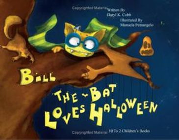 Kirkus Reviews calls Bill the Bat Loves Halloween, "A fast-moving, fun rhyming picture book!