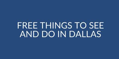 Free Things to See and Do In Dallas