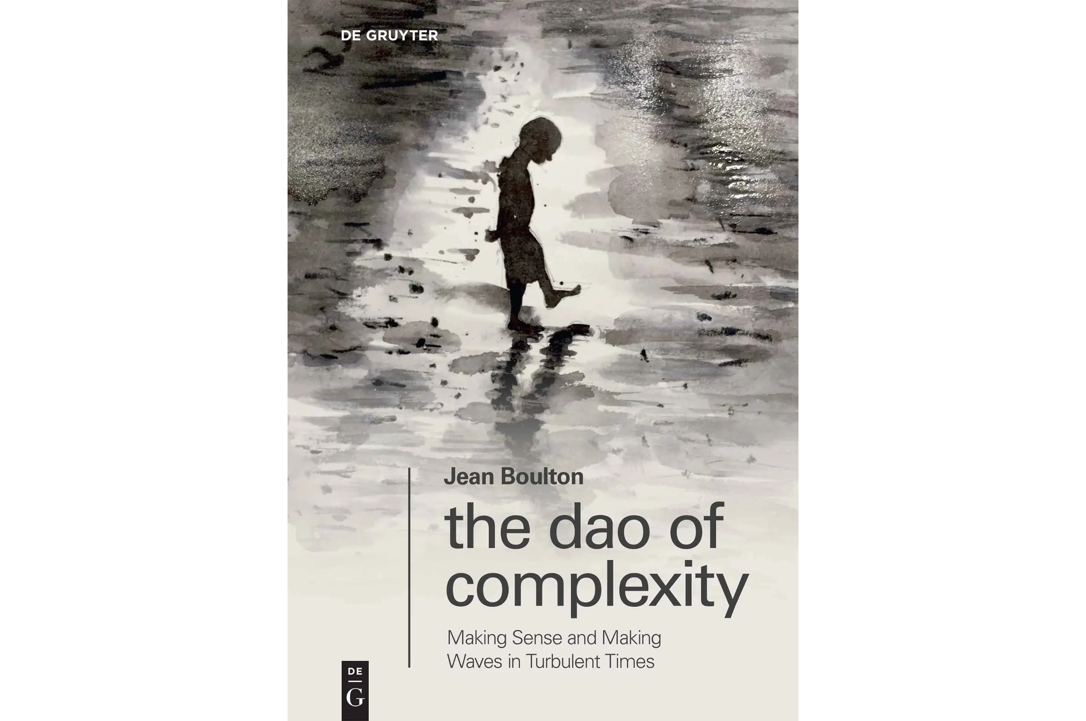 Book cover of The Dao of Complexity by Jean Boulton, with child walking along a shoreline